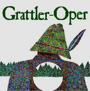 Die Grattler-Oper, das erfolgreichste Mundartstck von Peter Michael und Gerhard Loew